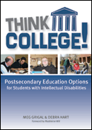 Think College!: Postsecondary Education Options for Students with Intellectual Disabilities
