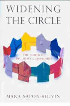 Widening the Circle: the Power of Inclusive Classrooms, by Mara Sapon-Shevin